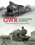 GWR Goods Train Working Volume 1